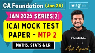 Quantitative Aptitude MTP 2 January 2025 | CA Foundation Maths Mock Test Paper 2 by Akash Agrawal