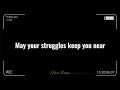 May your struggles keep you near by Mhia | with lyrics
