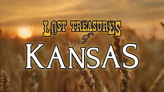 Lost Treasures of Kansas