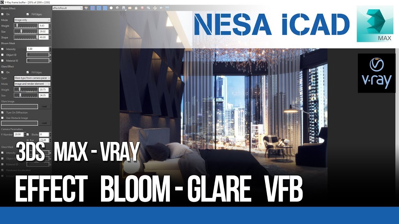 🔰 Effect Bloom - Glare Vray VFB 3Ds Max ⚜️ NESA ICAD | Chia Sẻ Hay Nhất ...