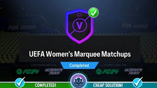 FC 24 UEFA Women's Marquee Matchups – Ajax v Chelsea & SL Benfica v Olympique Lyonnais SBC Solution