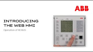 Operation of REX615 – introducing the web HMI