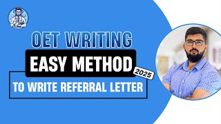 EASY METHOD TO WRITE AN OET REFERRAL LETTER COMPLETE GUIDE 2025