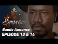 Série - Emprises - Episode 13 & 14 - Bande annonce - VOSTFR