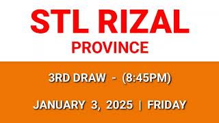 3rd draw, STL Rizal Province result today January 3, 2025 8:45pm draw result evening draw