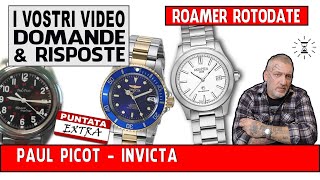 Paul Picot Sport Mariner, Invicta Pro Diver, Roamer Rotodate. Le vostre domande.