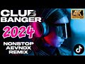 ▶ 4K HD New CLUB BANGER NONSTOP TIKTOK VIRAL DISCO PARTY 2024 - AEVNDX REMIX