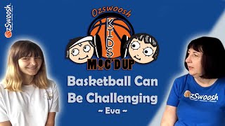 BASKETBALL Drills Can Be Challenging - OzSwoosh Basketball Rookie (Eva)