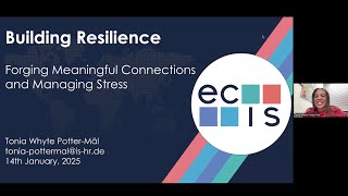#ECISWIE: Building Resilience: Forging Meaningful Connections and Managing Stress