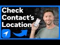 How To Check Contacts Location On iPhone
