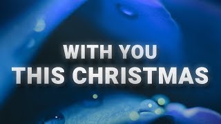 Why Don't We - With You This Christmas (Lyrics)