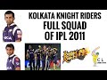 Kolkata Knight Riders Full Squad Of IPL 2011 (Cricket lover B) | IPL 2011 Full Squads