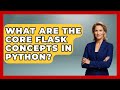 What Are The Core Flask Concepts In Python? - Python Code School