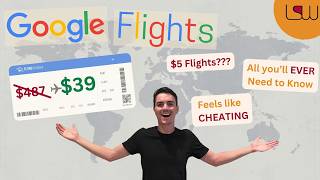 19 PRO Tips for Google Flights (ULTIMATE Savings Guide)