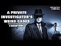 I'm A Private Investigator & These Are Some of My Weird Cases (Part 1) | A Scary Story