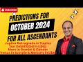 Predictions for October 2024 for all Ascendants | Jupiter Retrograde in Taurus on 9th October