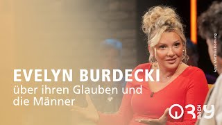 Evelyn Burdecki über ihren Glauben und die Männer // 3nach9