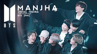 BTS - Manjha | Fmv | Vishal Mishra | K-pop Mix Hindi Song | bts // KR MiX