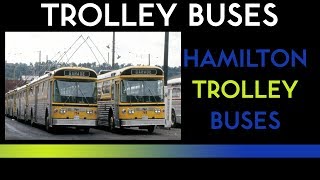 Hamilton Street Railway Trolley Bus Operations 1970