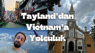 Tayland'dan Ho Chi Minh'e: Uçuş ve Bui Vien'de İlk Gün Keşif! #089