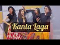 Kanta Laga | Bollywood Dance