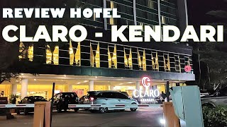 REVIEW HOTEL CLARO KENDARI - SULAWESI TENGGARA (ROOM TOUR) | BONUS JALAN-JALAN KE PULAU BOKORI