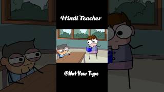 Hindi Padhane Wala Teacher Ft.Not Your Type |Not Your Type Funny Clip |@NOTYOURTYPE