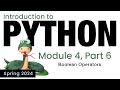 Python - Module 4 - Boolean Operators (Spring 2024)