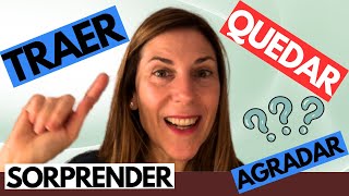 🤨 Tricky Verbs in Spanish TRAER/TRAERSE, QUEDAR, SORPRENDER, AGRADAR y MÁS