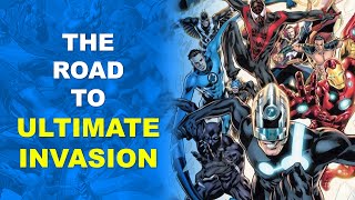 The Road to Hickman's Ultimate Invasion (2023)! Marvel's Ultimate Universe Returns!