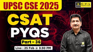 CSAT PYQ's - Part 36 | UPSC CSE 2025 | By Anil Sir | UPSC Utkarsh