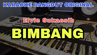 Download Mp3 BIMBANG - ELVIE SUKAESIH | DANGDUT ORIGINAL VERSI MANUAL ORGEN TUNGGAL (LIRIK KARAOKE)