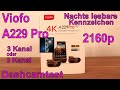 Dashcamtest Viofo A229 Pro - 3Ch / 2Ch 2160p 4K - Kennzei. sogar Nachts, Tags nur mit Sonne UVP 330€