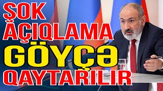 Şok açıqlama: Paşinyan Göyçəni Azərbaycana qaytarır - Xəbəriniz Var? - Media Turk TV