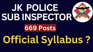 JKP Sub Inspector - Official Syllabus? 669 Posts - JKSSB EXAMS - What to Study?