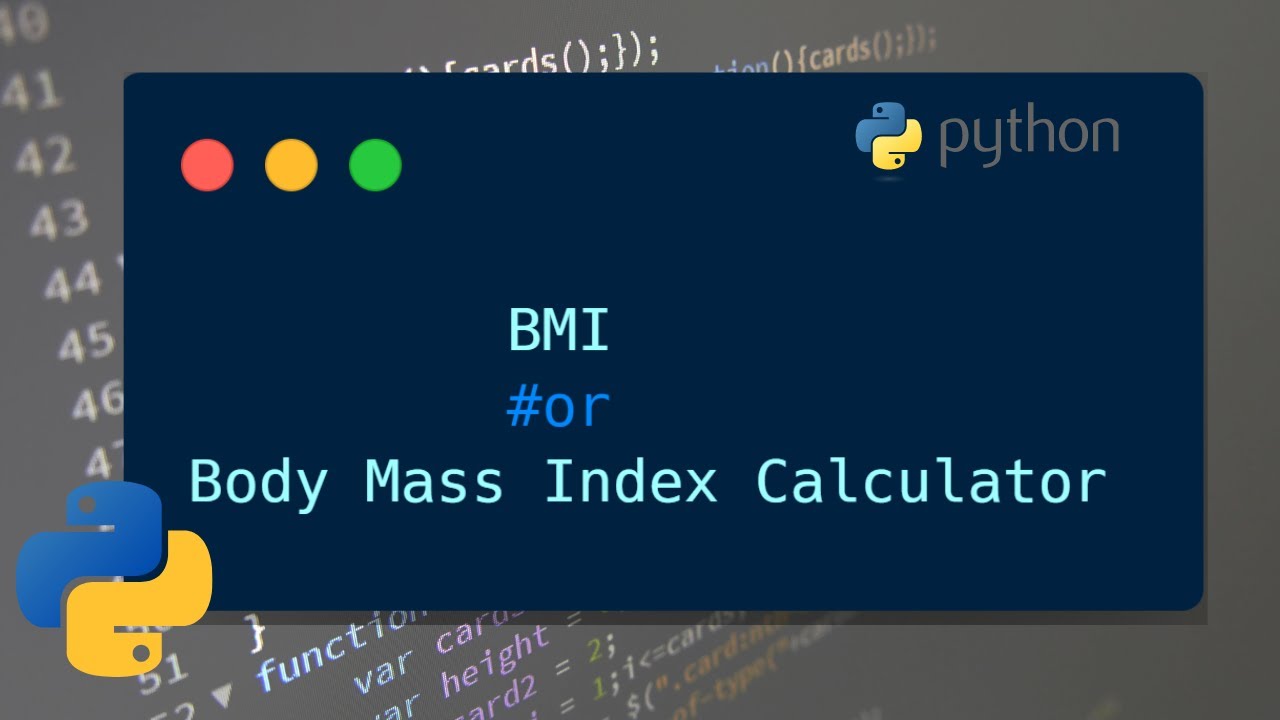 Bmi Body Mass Index Calculator Python Code Tutorial Youtube