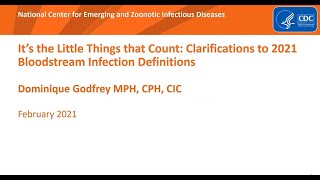 2021 NHSN Training: Clarifications to 2021 Bloodstream Infection Definitions