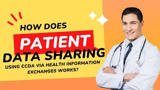 How Patient Data Sharing using CCDA via Health Information Exchanges works?