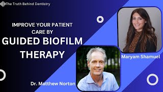 Guided Biofilm Therapy | How GBT Can Transform Dental Treatments