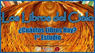 ¿Cuántos Libros Hay? (1er Estudio) | Los Libros del Cielo