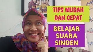 Tips Mudah dan Cepat Belajar Suara Sinden