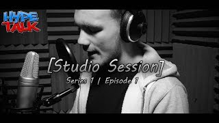 #HypeTalk - AM [Studio Session] [S1E1]