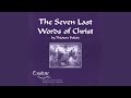 Seven Last Words - Second Word - Theodore Dubois