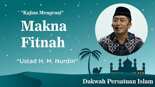 Makna Fitnah || Ustadz H.M. Nurdin