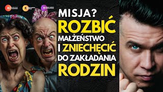 Rozbić małżeństwo i obrzydzić mężczyzn. Miśko: Skala jest zatrważająca!