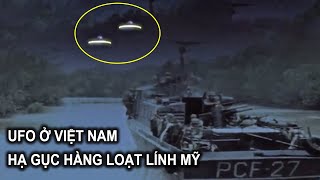 Tài liệu mật về việc UFO ở Việt nam hạ gục hàng loạt lính Mỹ cuối cùng đã được tiết lộ | Thiên Hà TV