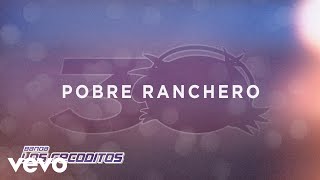 Banda Los Recoditos - Pobre Ranchero (Versión 30 Aniversario / Official Lyric Video)