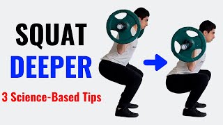 How To Squat Deeper | 3 Science-Based Tips