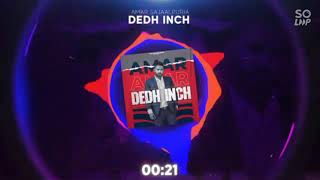 Dedh Inch Punjabi song by Amar Sajaalpuria|Latest punjabi song|Whatsapp song status