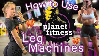USING ALL PLANET FITNESSES LEG MACHINES | Beginner Lower body machine overview